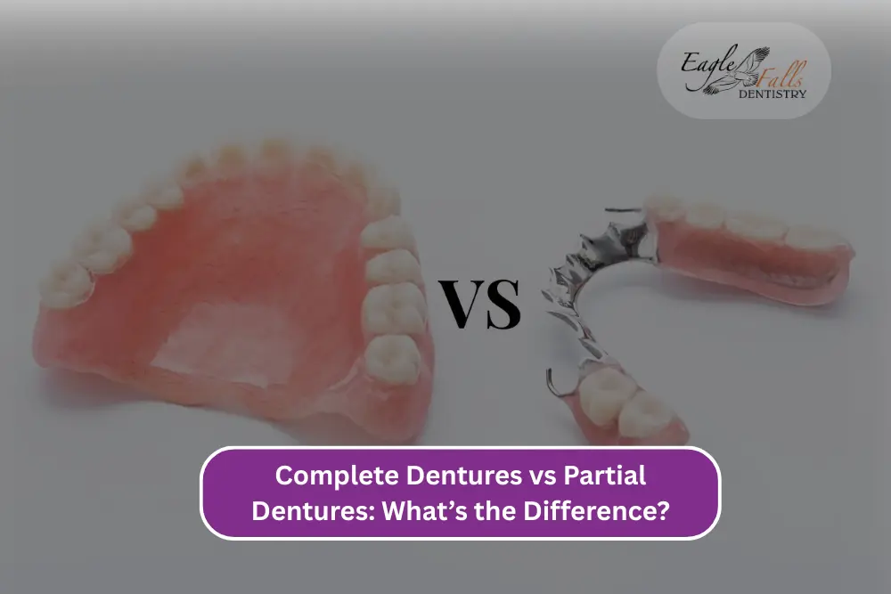 Complete Dentures vs Partial Dentures: What’s the Difference?