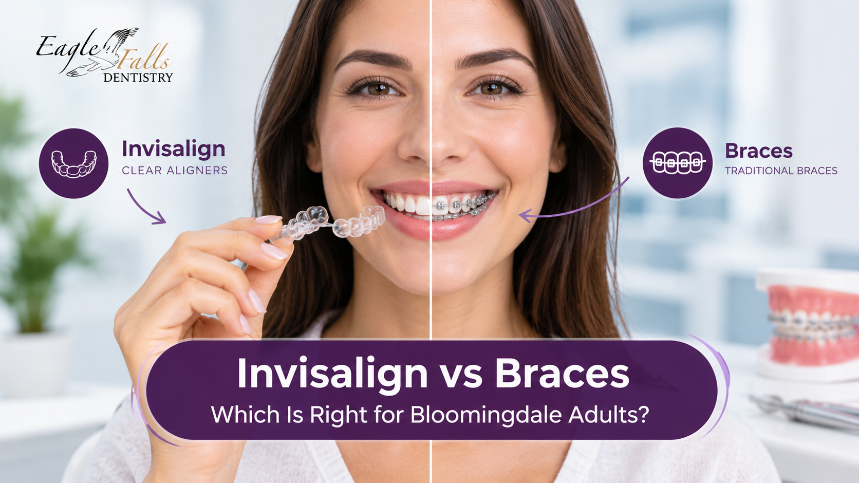 Invisalign vs braces for Bloomingdale adults